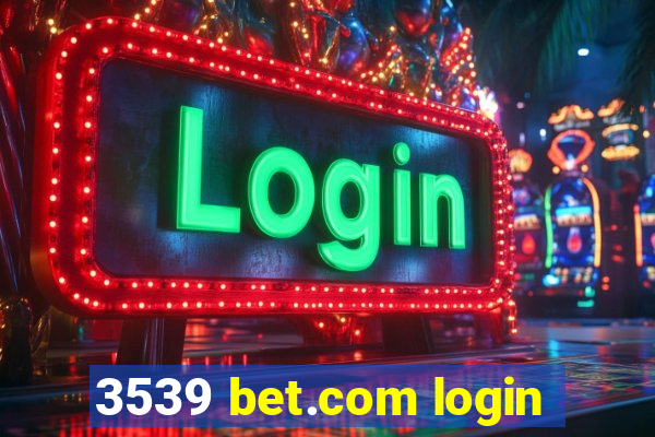 3539 bet.com login